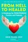 From Hell to Healed