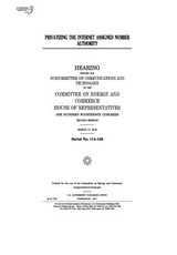 Privatizing the Internet Assigned Number Authority