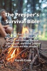 The Prepper's Survival Bible