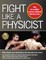 Fight Like a Physicist