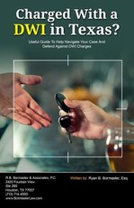 Charged With A DWI in Texas?