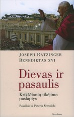 Dievas ir pasaulis: krikščionių tikėjimo paslaptys. Pokalbis su Peteriu Seewaldu