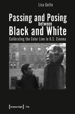 Passing and Posing Between Black and White