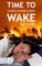 Time to Wake