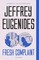 Eugenides, J: Fresh Complaint