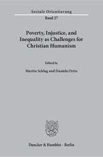 Poverty, Injustice, and Inequality as Challenges for Christian Humanism.