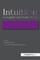Intuition in Judgment and Decision Making