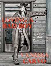 Loving a Bad Boy: Four Historical Romances