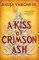 A Kiss of Crimson Ash