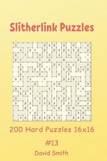 Slitherlink Puzzles - 200 Hard Puzzles 16x16 vol.13