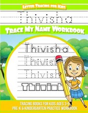 Thivisha Letter Tracing for Kids Trace my Name Workbook