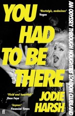 You Had to Be There