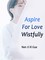 Aspire For Love Wistfully