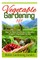 Vegetable Gardening 101
