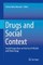 Drugs and Social Context