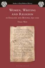 Women, Writing and Religion in England and Beyond, 650-1100