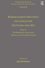 Volume 12, Tome V: Kierkegaard's Influence on Literature, Criticism and Art