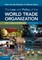 The Law and Policy of the World Trade Organization