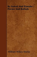 By Solent and Danube - Poems and Ballads