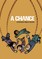 A Chance