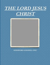 The Lord Jesus Christ