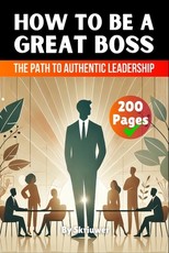 How to be a Great Boss Book