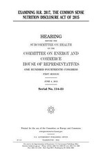 Examining H.R. 2017, the Common Sense Nutrition Disclosure Act of 2015