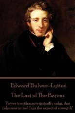 Edward Bulwer-Lytton - The Last of The Barons