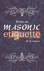 Hints on Masonic Etiquette