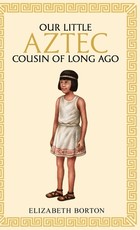 Our little Aztec cousin of long ago