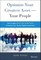 Optimize Your Greatest Asset -- Your People