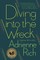 Diving Into the Wreck