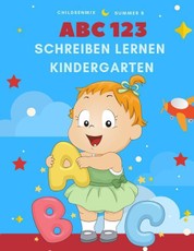 ABC 123 Schreiben Lernen Kindergarten: Zahlen Und Buchstaben Lernen Wortschatz Kinder Phonetics Workbook Ã1/4bungen: Vokabeln Englisch Grundwortschatz