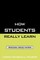 How Students Really Learn