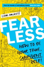 Hackett, L: Fearless! How to be your true, confident self