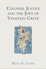 Colonial Justice and the Jews of Venetian Crete