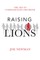 Raising Lions