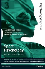 Psychology Express: Sport Psychology (Undergraduate Revision Guide)