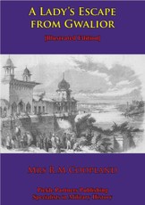 Lady's Escape From Gwalior [Illustrated Edition]