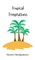 Tropical Temptations