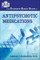 The Evidence-Based Guide to Antipsychotic Medications