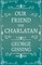 Our Friend the Charlatan