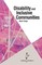 Disability and Inclusive Communities