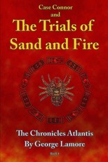Case Connor and The Trials of Sand and Fire