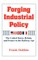 Forging Industrial Policy