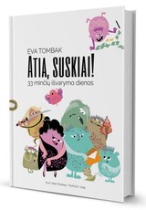 Atia, suskiai! 33 minčių išvarymo dienos