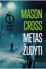 Metas žudyti. Karteris Bleikas. 3 Metas žudyti. Karteris Bleikas. 3
