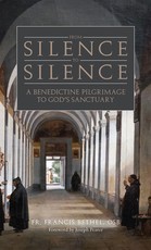 From Silence to Silence: An Abbot's Direction on the Interior Life