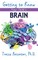 Getting To Know Your Child'S Brain