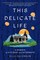 This Delicate Life